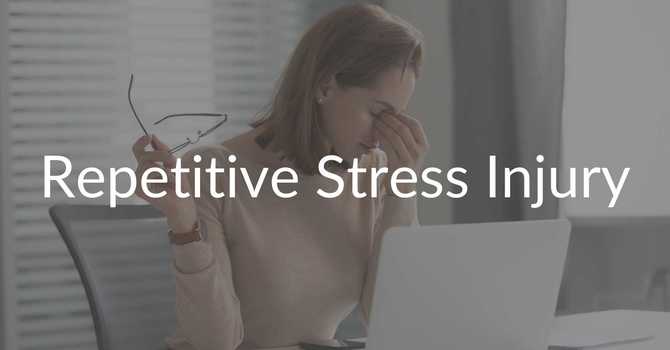 Repetitive Strain/Stress Injury